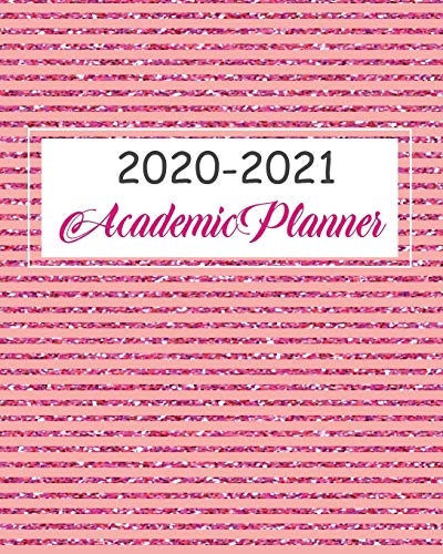 2020-2021 Academic Planner: Pink Glitter, 24 Months Academic Schedule With Insporational Quotes And Holiday.