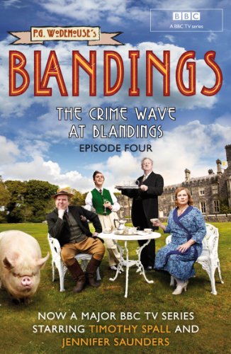 Blandings: The Crime Wave at Blandings: (Episode 4) (English Edition)