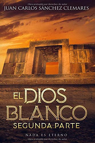 EL DIOS BLANCO (segunda parte)