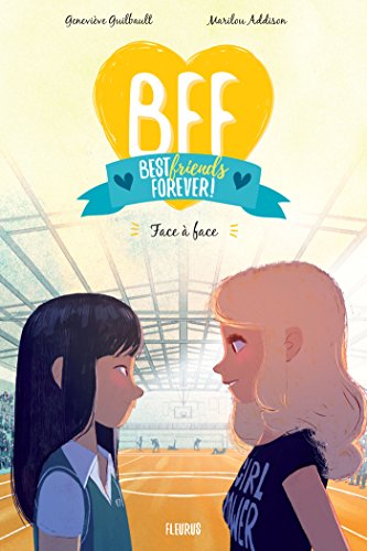 Face à face (BFF t. 2) (French Edition)