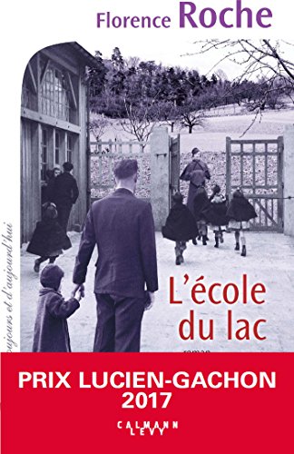 L'Ecole du lac (Cal-Lévy-Territoires) (French Edition)