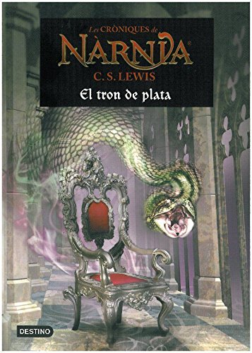 Les cròniques de Nàrnia. La cadira de plata: El tron de plata (Catalan Edition)