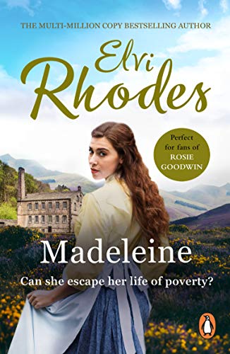 Madeleine: A gripping and passionate saga set in Yorkshire that you won’t be able to put down… (English Edition)