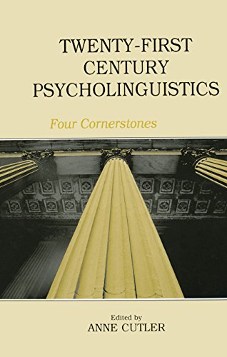 Twenty-First Century Psycholinguistics: Four Cornerstones (English Edition)