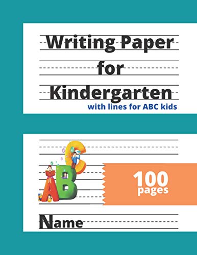 Writing Paper for Kindergarten: Blank Dotted Midline Journal for k-3 students (Composition Book For Kids From Kindergarten To 3rd Grade)