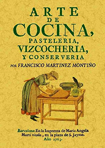 Arte de cocina, pastelería, vizcochería y conservería