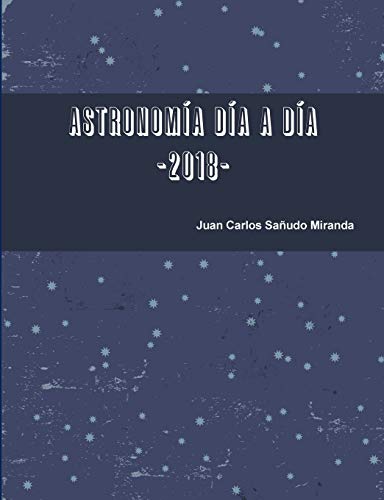 Astronomía día a día. 2018.