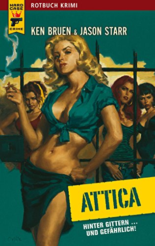 Attica: Hinter Gittern...und gefährlich! (Hard Case Crime 18) (German Edition)