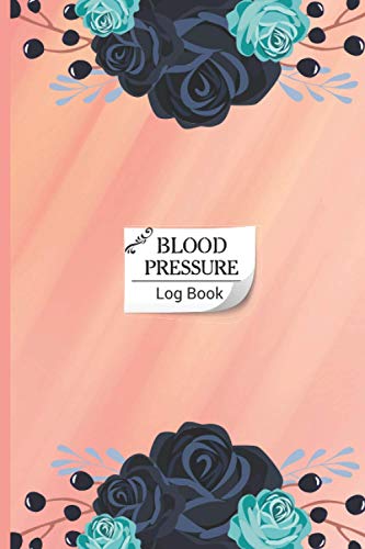 Blood Pressure Log Book: This blood pressure Log Book also Help Your Blood Pressure notes column to write important information 110 Pages & (6 inx9 in).