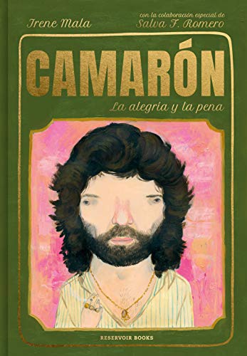 Camarón, la alegría y la pena (Reservoir Gráfica)