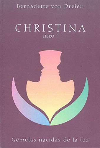 Christina: Gemelas nacidas de la luz