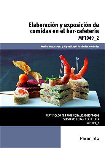 Elaboración y exposición de comidas en el bar-cafetería