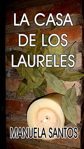 LA CASA DE LOS LAURELES