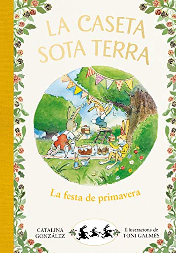 La festa de primavera (La caseta sota terra 2)