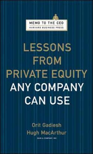 Lessons from Private Equity Any Company Can Use (Harvard Memo to the CEO)