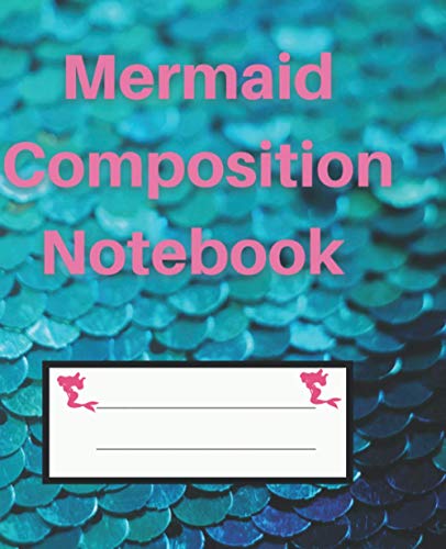 Mermaid Composition Notebook: Wide Ruled | 7.5" x 9.25"