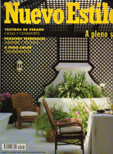 NUEVO ESTILO. Nº 173. A PLENO SOL. CASAS Y CENADORES DE VERANO. JARDINES Y PISCINAS.