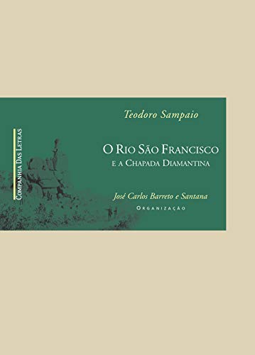 O Rio São Francisco e A Chapada Diamantina (Em Portuguese do Brasil)