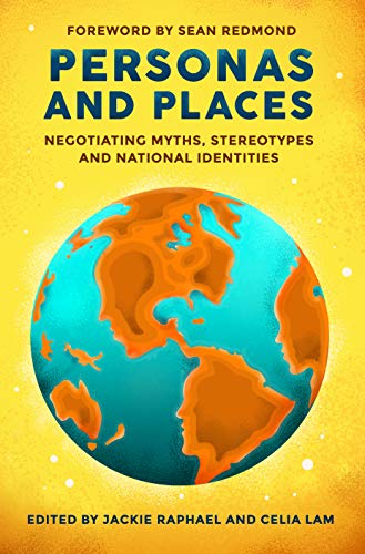 Personas and Places: Negotiating Myths, Stereotypes and National Identities (English Edition)