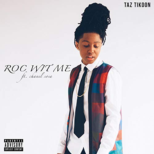 Roc Wit Me (feat. Chanel Sosa) [Explicit]