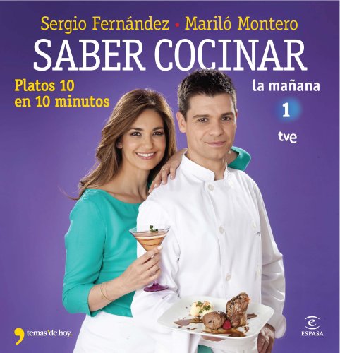 Saber cocinar platos 10 en 10 minutos (FUERA DE COLECCIÓN Y ONE SHOT)