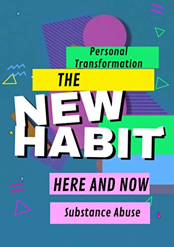 The New Habit Here And Now (English Edition)