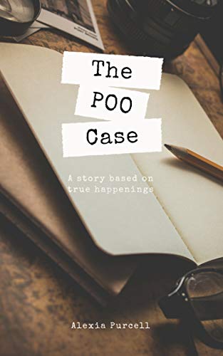 The Poo Case: A story based on true happenings (English Edition)