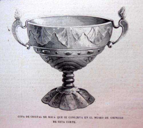 Antigua Xilografía - Old Xylography : COPA DE CRISTAL DE ROCA QUE SE CONSERVA EN EL MUSEO DE CIENCIAS DE ESTA CORTE.