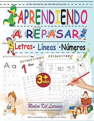 Aprendiendo a repasar Letras Líneas Números: Cuadernito de escritura divertida ; Libro de actividades para niños para aprender a escribir letras y numeros (Cuaderno de escritura niños de 3 años y más)