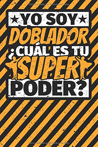 Cuaderno con lineas: Yo soy doblador - ¿Cuál es tu superpoder?