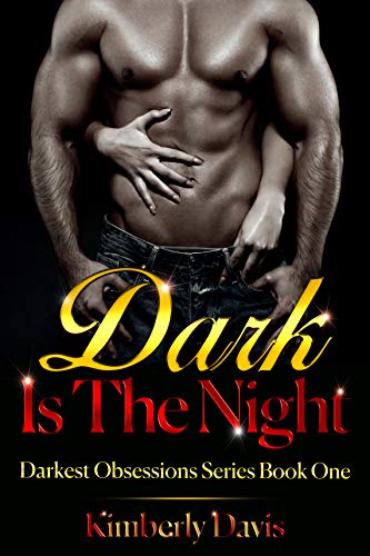 Dark is the Night: Darkest Obsessions Series Book One (Dark Obsessions 1) (English Edition)