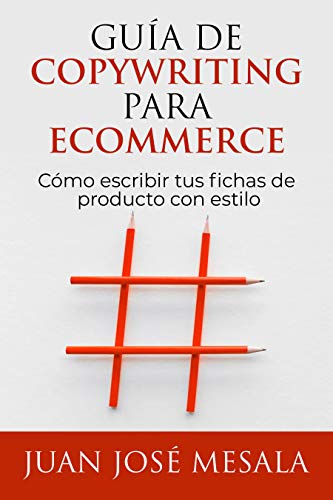 Guía de Copywriting para Ecommerce: Cómo escribir tus fichas de producto con estilo