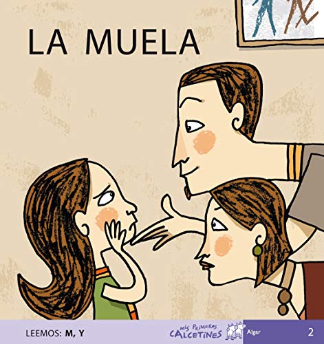 La muela (Leemos: m, y), Vol. 2 (Mis Primeros Calcetines)