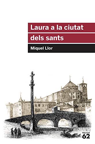 Laura a la ciutat dels sants (Educació 62)