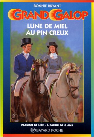 Lune de miel au pin creux (Bayard poche grand galop)