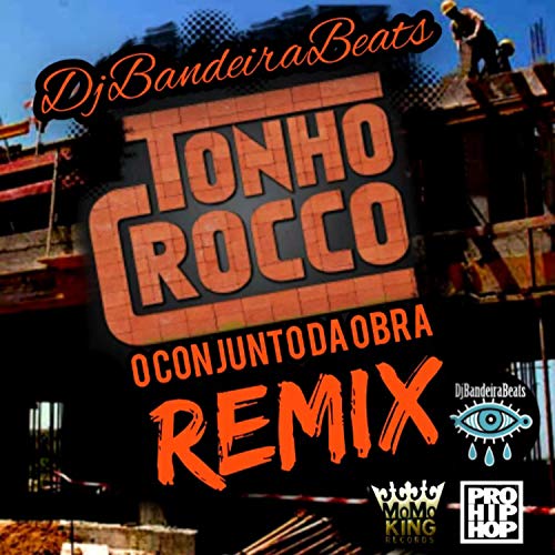 O Conjunto Da Obra (Remix)