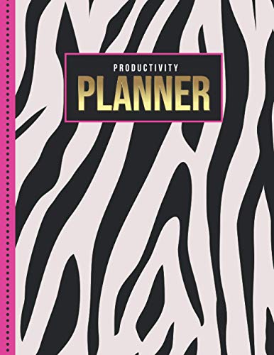 Productivity Planner: Black White Zebra Animal Print with Pop of Hot Pink / Undated Weekly Organizer / 52-Week Life Journal With To Do List - Habit ... Calendar / Large Time Management Agenda Gift