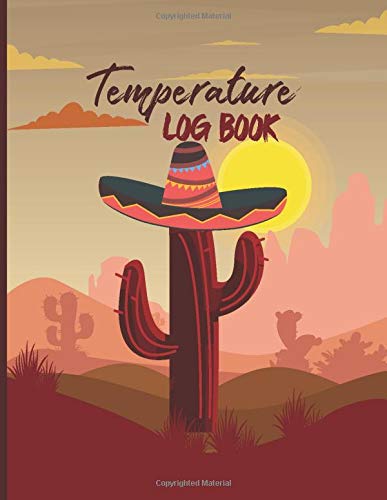 Temperature Log Book: Medical Log Book, temperature control log book, Sheets Regulating, fridge temperature log sheet, temperature tracker (Volume 1)