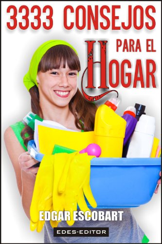 3333 CONSEJOS PARA EL HOGAR (GUÍA HOGAR)