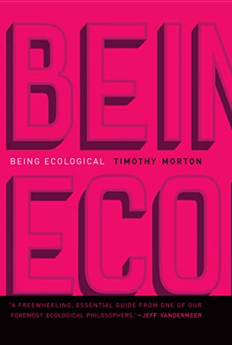 Being Ecological (Mit Press)