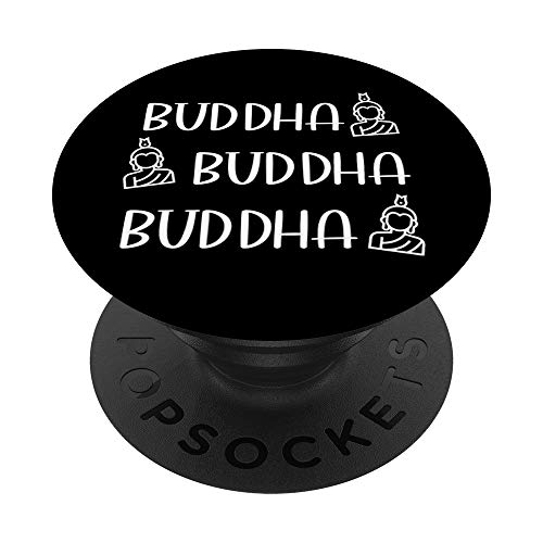 BUDDHA BUDDHA BUDDHA FUNNY ZEN POSITIVITY 2021 GIFT PopSockets PopGrip: Agarre intercambiable para Teléfonos y Tabletas