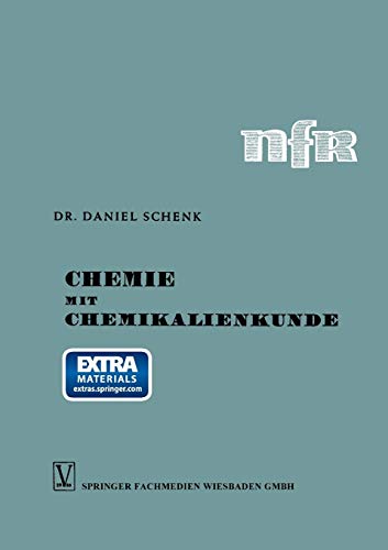 Chemie Mit Chemikalienkunde: Anorganischer Und Organischer Teil: 1 + 2 (Die neue Fachbuchreihe für drogistische Ausbildung)