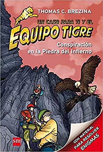 Conspiración en la Piedra del Infierno (Equipo tigre)