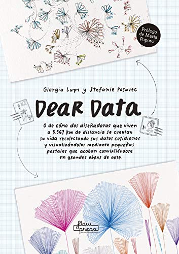 Dear Data: O de cómo dos diseñadoras que viven a 5567 km de distancia…