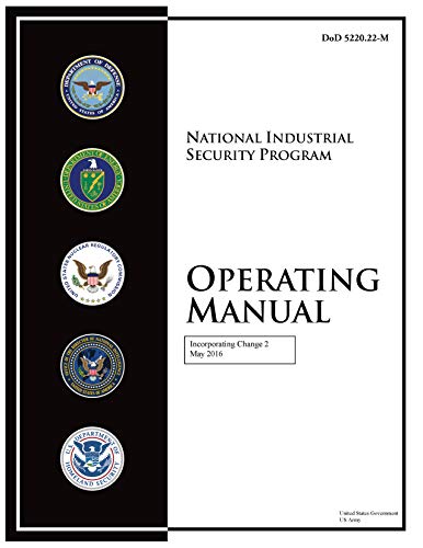 DoD 5220.22-M National Industrial Security Program Operating Manual Incorporating Change 2 May 2016 (English Edition)