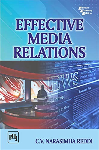 EFFECTIVE MEDIA RELATIONS (English Edition)