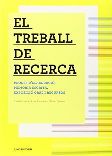 El treball de recerca: Procés d¿elaboració, memòria escrita, exposició oral i recursos (Batxillerat)