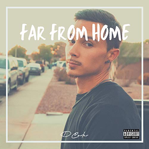 Far From Home [Explicit]