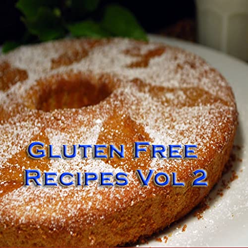 Gluten Free Recipes Videos Vol 2