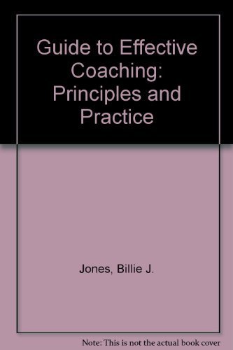 Guide to Effective Coaching: Principles and Practice 3rd edition by L. Janet; Peters, Rach Billie J.; Wells (1993) Paperback